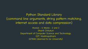 Python Standard Library (command line arguments, string pattern matching, internet access and data compression) (EID451   OPEN SOURCE SOFTWARE DEVELOPMENT) - Module4 Weeks 2 and 3