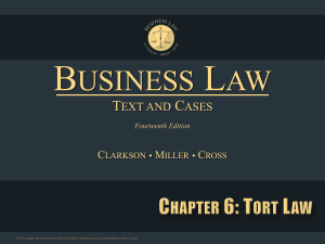 clarkson14e ppt ch06-U2-TORTS-CRIMES.-Tort-Law.-1