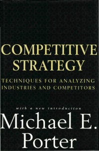 Michael E. Porter - Competitive Strategy  Techniques for Analyzing Industries and Competitors (1998)