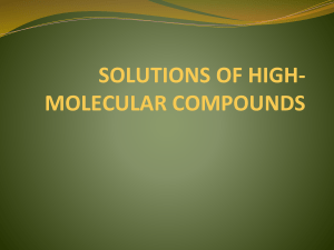 SOLUTIONS OF HIGH-MOLECULAR COMPOUNDS