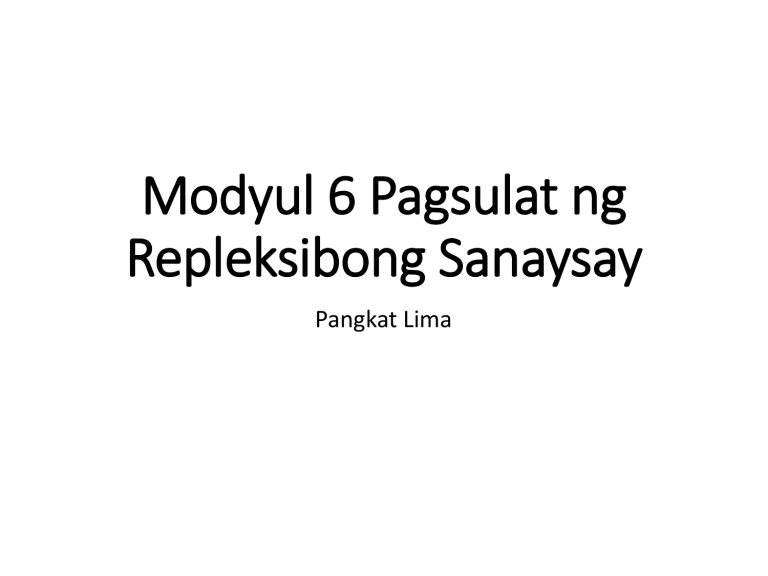 419923852-Modyul-6-Pagsulat-ng-Repleksibong-Sanaysay-pptx