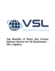 Top Benefits of Same Day Courier Delivery Service for UK Businesses - VSL Logistics