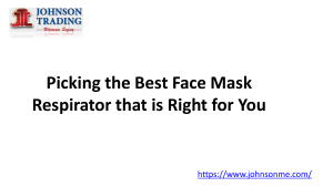 Picking the Best Face Mask Respirator that is Right for You