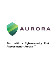 Start with a Cybersecurity Risk Assessment – Aurora IT
