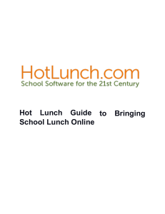 Hot Lunch Guide to Bringing School Lunch Online