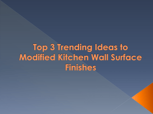 Top 3 trending ideas to modified kitchen wall surface finishes