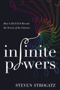 Infinite Powers How Calculus Reveals the Secrets of the Universe by Steven H. Strogatz (z-lib.org)