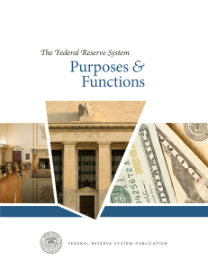 The Federal Reserve System:Pruposes & Functions