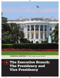 Topic 5 The Executive Branch.The Presidency and Vice Presidency