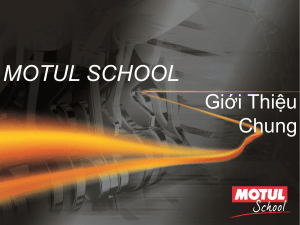 Engine Oil & Lubrication: Motul School Presentation