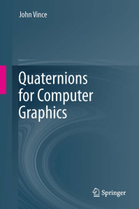 Quaternions for Computer Graphics    -Springer-Verlag London (2011)