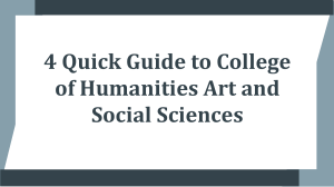 4 Quick Guide to College of Humanities Art and Social Sciences