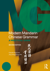 Modern Mandarin Chinese Grammar A Practical Guide by Claudia Ross Jing-heng Sheng Ma z-lib.org