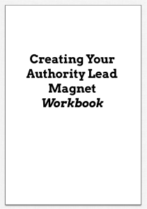 Authority Lead Magnet Workbook