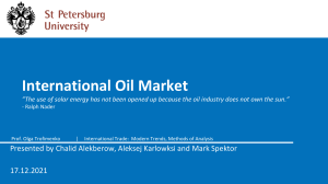1. International Oil Market - Chalid, Aleksej, Mark (17.12.2021)