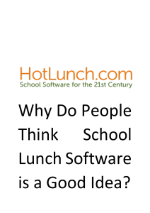 Why Do People Think School Lunch Software is a Good Idea - Hot Lunch