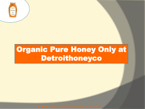 Organic Pure Honey Only at Detroithoneyco