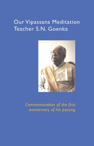 Our Vipassana Meditation Teacher S.N. Goenka