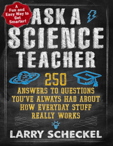[英文原版]问一位科学老师：关于这些东西是如何工作的250个问题的答案 Larry Scheckel 2019
