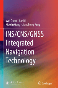 INS-CNS-GNSS Integrated Navigation Technology 9783662451588