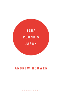 Andrew Houwen - Ezra Pound's Japan-Bloomsbury Academic (2021)