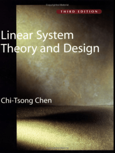 [The Oxford Series in Electrical and Computer Engineering] Chi-Tsong Chen - Linear System Theory and Design (1998, Oxford University Press, USA) - libgen.lc