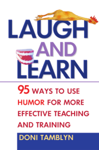 Laugh and Learn: Humor in Teaching & Training