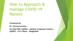 How to approach & Manage Covid 19 Patient