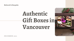 Authentic Gift Boxes in Vancouver