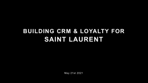 Saint Laurent CRM & Loyalty- FINAL- PRESENT