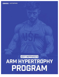 Jeff Nippard - Arm Hypertrophy Program