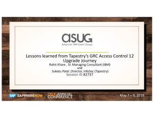 ASUG82737 - Lessons Learned from Tapestry's Governance, Risk, and Compliance Upgrade Journey