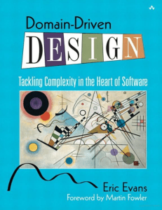 Domain-Driven Design: Tackling Software Complexity