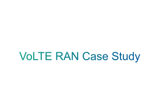 342158952-VoLTE-RAN-Case-Study-Ericsson