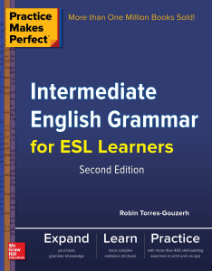 Practice makes perfect Intermediate English Grammar for ESL Learners