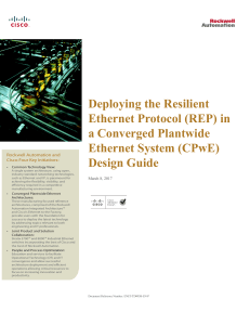 Deploying the Resilient Ethernet Protocol (REP) in a Converged Plantwide Ethernet System (CPwE) Design Guide