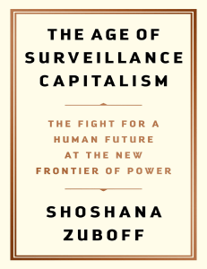 The Age of Surveillance Capitalism  The Fight for a Human Future at the New Frontier of Power ( PDFDrive )