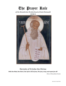 The Prayer Rule. of the Benedictine Brotherhood of Saint Romuald OCSB-R. Hermits of St John the Divine