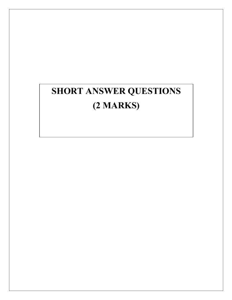 SHORT ANSWER QUESTIONS 2 MARKS (1)