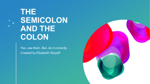 Using the Semicolon and Colon