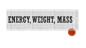 Weight, Mass, Energy