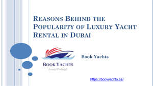 Reasons Behind the Popularity of Luxury Yacht Rental in Dubai