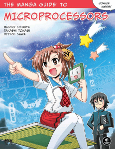 Michio Shibuya, Takashi Tonagi, Office Sawa-The Manga Guide to Microprocessors-No Starch Press (2017)