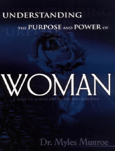 Understanding The Purpose And Power of Women - Myles Munroe (Naijasermons.com.ng)