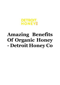 Amazing Benefits Of Organic Honey - Detroit Honey Co