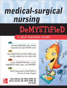 DiGiulio et al (2007) Medical-surgical Nursing Demystified