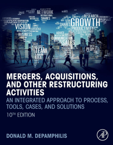 Mergers, Acquisitions, and Other Restructuring Activities An Integrated Approach to Process, Tools, Cases, and Solutions by Donald M. Depamphilis (z-lib.org)