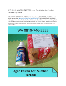 BEST SELLER, WA 0819-746-3333, Pusat Grosir Cairan Anti Sumbat Terbaik Harga Pabrik