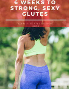 Barbell-Pilates-6-week-glute-training-guide