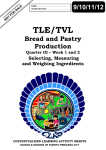 TLE-TVL HEBread-and-Pastry9-10-10 CLAS1 Selecting-Measuing-and-Weighing-Ingredients v3FOR-QA-RHEA-ROMERO